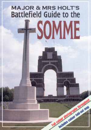 Major & Mrs Holt's  Battlefield Guide to The Somme